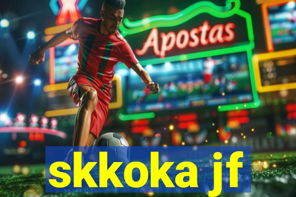 skkoka jf